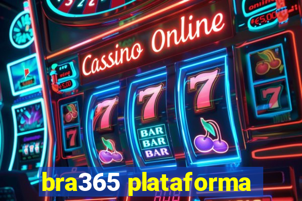 bra365 plataforma